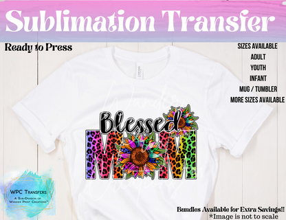 Blessed Mom SUBLIMATION Transfers!! Ready to Press!