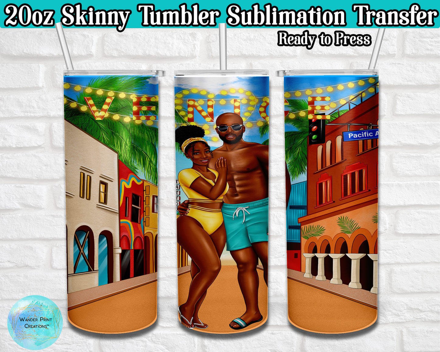 VENICE BEACH LOVE | 20 oz Skinny Tumbler |   SUBLIMATION Transfer | READY TO PRESS